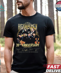 The Highwaymen 39th Anniversary Thank You For The Memories 1985 2024 Signatures shirt