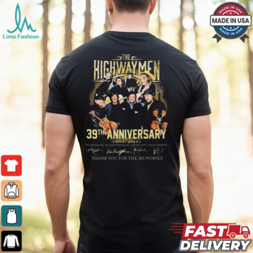 The Highwaymen 39th Anniversary Thank You For The Memories 1985 2024 Signatures shirt