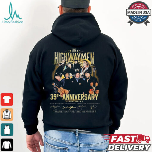 The Highwaymen 39th Anniversary Thank You For The Memories 1985 2024 Signatures shirt