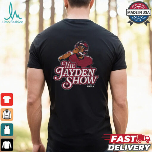 The Jayden Daniels Show T Shirt
