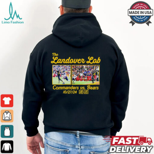 The Landover Lob Washington Commanders vs Bears 18 15 score shirt