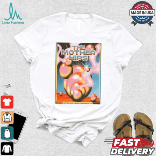 The Mother Hips Nov 22 2024 Moe’s Alley in Santa Cruz CA Tour T shirt