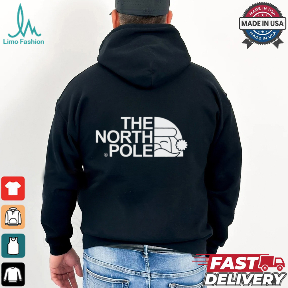 The North Pole Christmas T Shirt The North Pole Christmas T Shirt