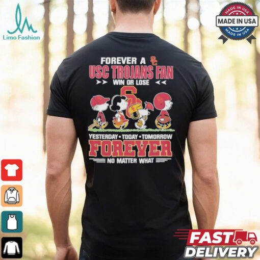 The Peanuts Snoopy Forever A USC Trojans Fan Win Or Lose Forever Fan No Matter Shirt