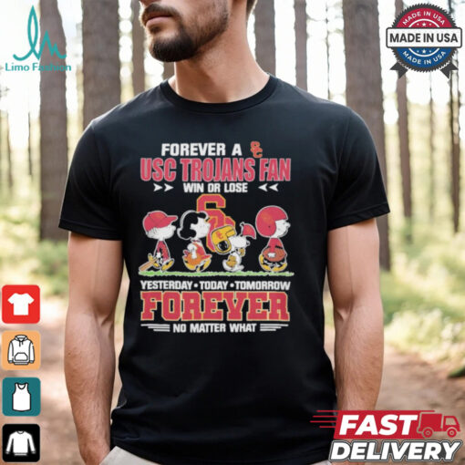 The Peanuts Snoopy Forever A USC Trojans Fan Win Or Lose Forever Fan No Matter Shirt