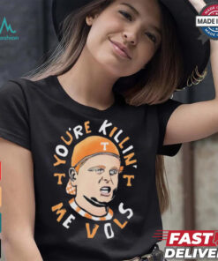 The Sandlot You’re Killin’ Me Vols Tennessee Volunteers Shirt