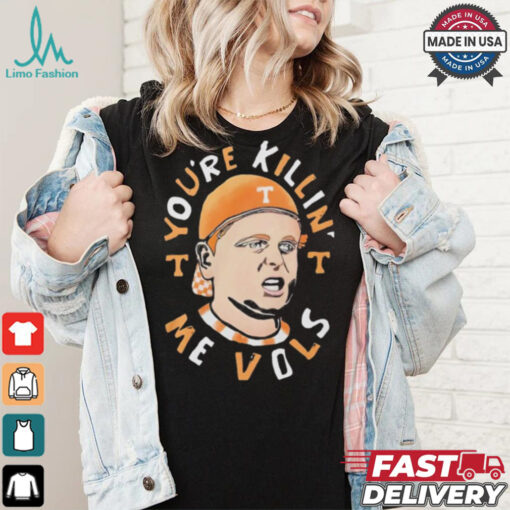 The Sandlot You’re Killin’ Me Vols Tennessee Volunteers Shirt