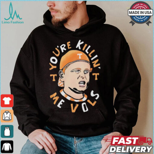 The Sandlot You’re Killin’ Me Vols Tennessee Volunteers Shirt