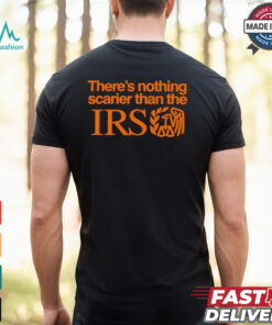 There’s nothing scarier than the Irs shirt