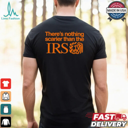 There’s nothing scarier than the Irs shirt