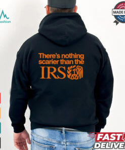 There’s nothing scarier than the Irs shirt