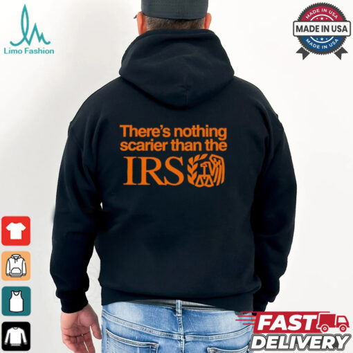 There’s nothing scarier than the Irs shirt