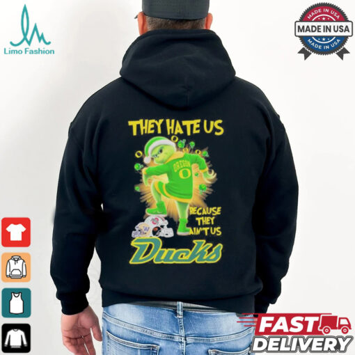 They Hate Us Because They Ain’t Us Grinch X Oregon Ducks Stomp On College Teams Christmas Shirt