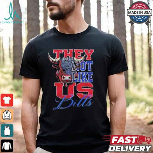 They Not Like Us Buffalo Bills Shirt