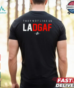 They Not Like Us Ladgaf Shirt