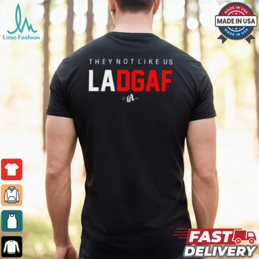 They Not Like Us Ladgaf Shirt