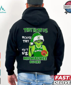 They hate us because they ain’t us Milwaukee Bucks Grinch 2024 shirt