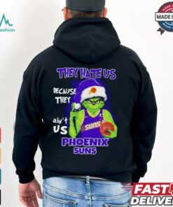 They hate us because they ain’t us Sacramento Kings Grinch 2024 shirt