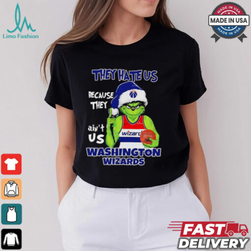 They hate us because they ain’t us Washington Wizards Grinch 2024 shirt