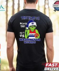 They hate us because they ain’t us Washington Wizards Grinch 2024 shirt