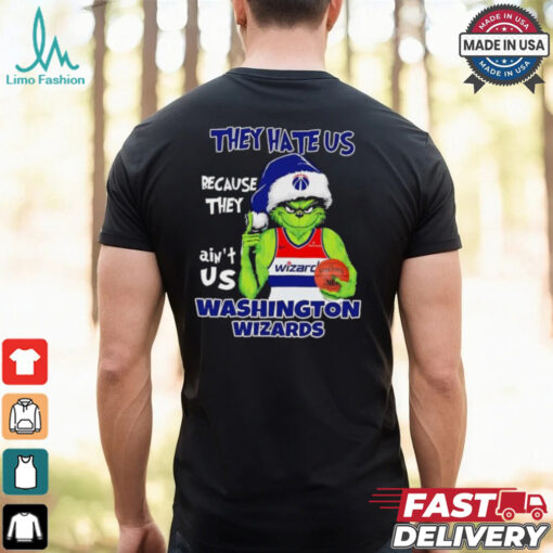 They hate us because they ain’t us Washington Wizards Grinch 2024 shirt