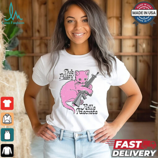 This Pussy Kills Fascists Shirt