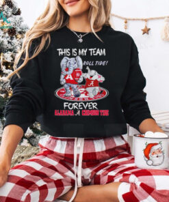 This is my team roll tide forever Alabama Crimson Tide football mascot shirt