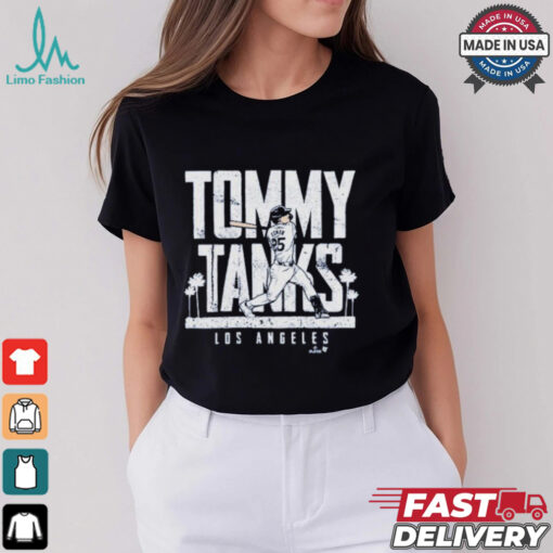 Tommy Edman Tommy Tanks Los Angeles Dodgers T Shirts