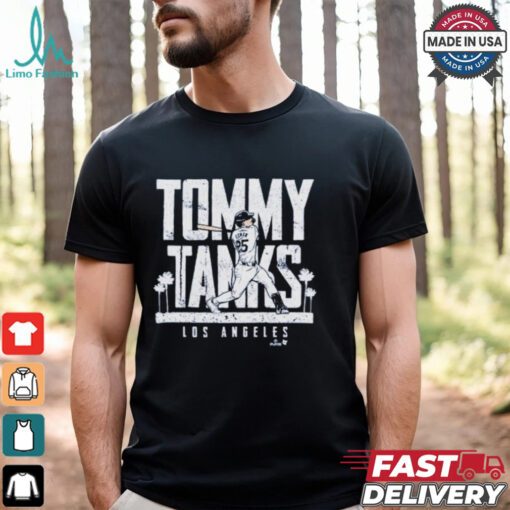 Tommy Edman Tommy Tanks Los Angeles Dodgers T Shirts