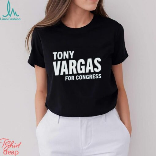 Tony Vargas For Congress Shirt