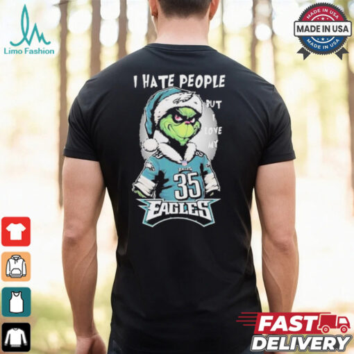Top The Grinch I Hate People But I Love At Philadelphia Eagles Christmas 2024 T shirt