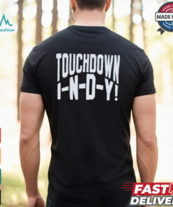 Touchdown in D Y T Shirt