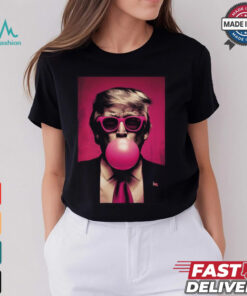 Trump Bubble Gum Shirt