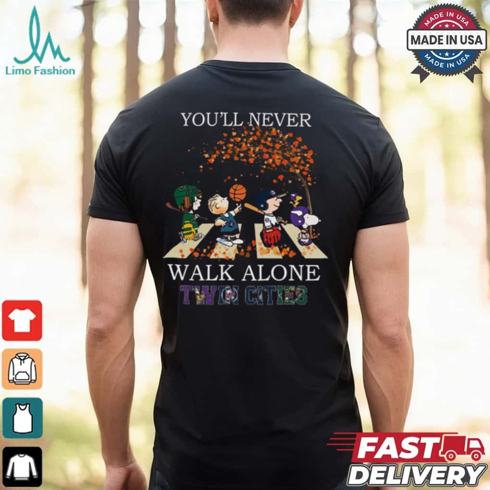 Twin Cities You'll Never Walk Alone Peanuts Shirt Twin Cities You'll Never Walk Alone Peanuts Shirt