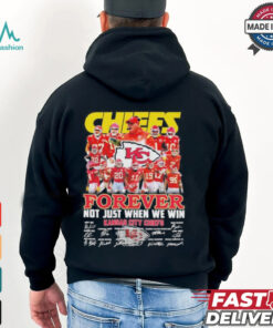 Undefeated Kansas City Chiefs Forever Not Just When We Win Signatures Shirt