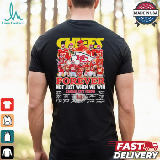 Undefeated Kansas City Chiefs Forever Not Just When We Win Signatures Shirt
