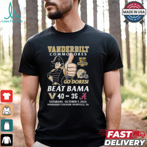 Vanderbilt Commodores Beat Alabama Crimson Tide 2024 Go Dores T shirt