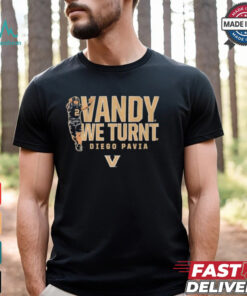 Vanderbilt Commodores Football Diego Pavia Vandy We Turnt T shirts