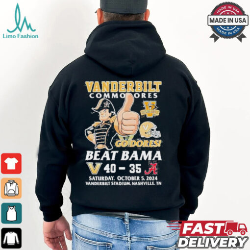 Vanderbilt Commodores Go Dores 40 35 Beat Bama shirt