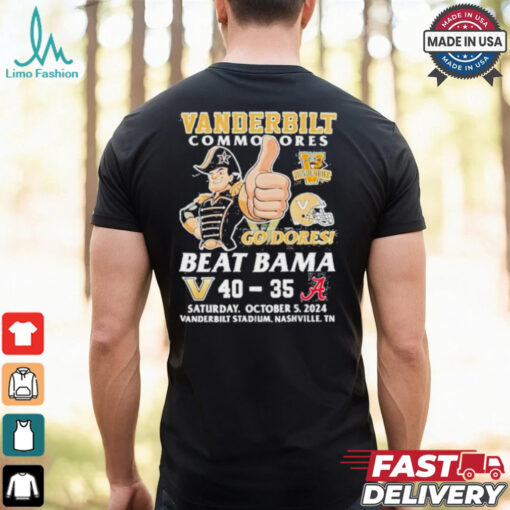 Vanderbilt Commodores Go Dores 40 35 Beat Bama shirt