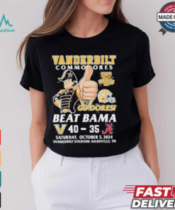 Vanderbilt Commodores Go Dores 40 35 Beat Bama shirt