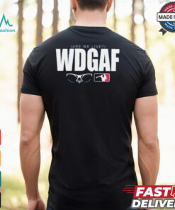 WDGAF Are We Live Los Angeles Dodger Shirt