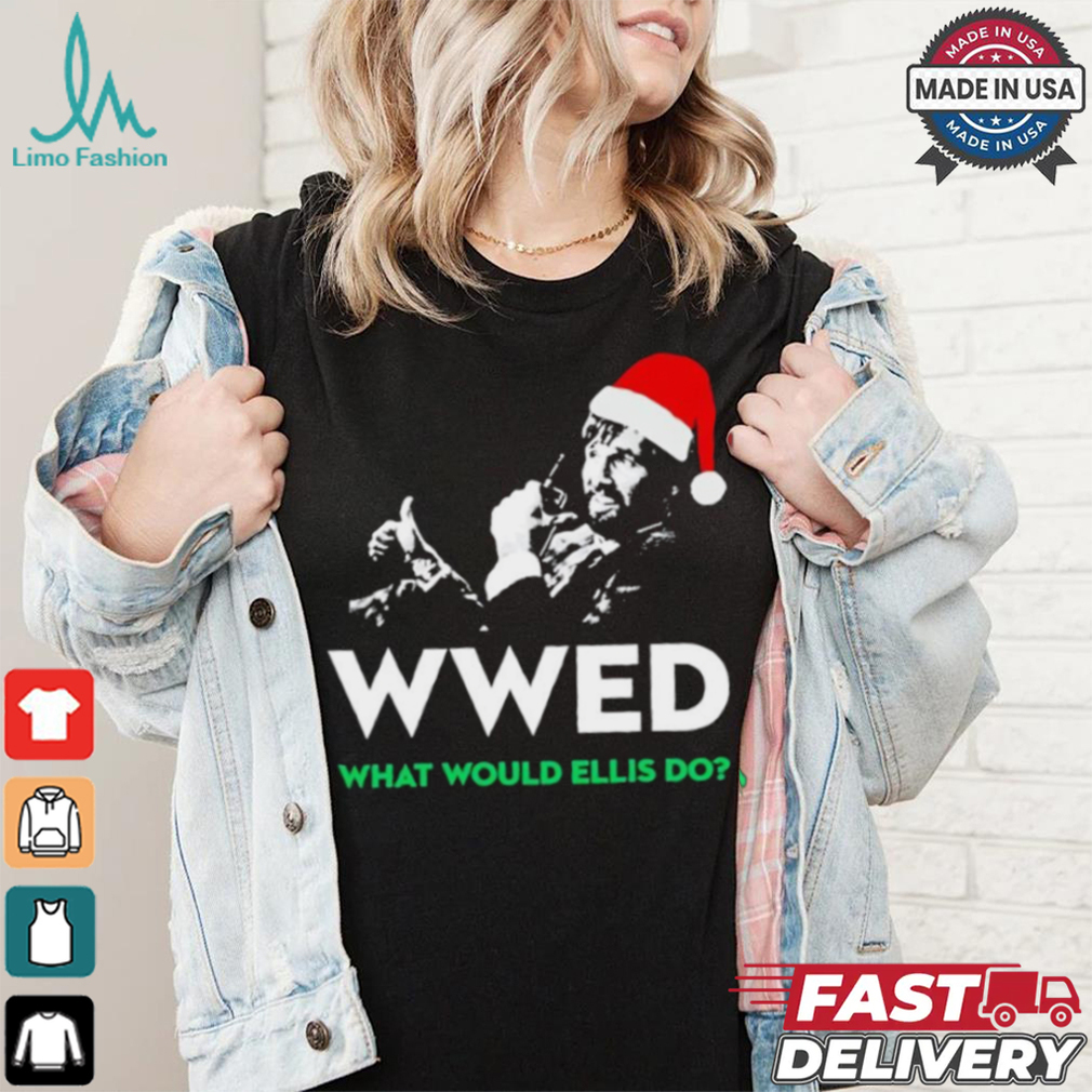 WWED what would Ellis do Christmas shirt WWED what would Ellis do Christmas shirt