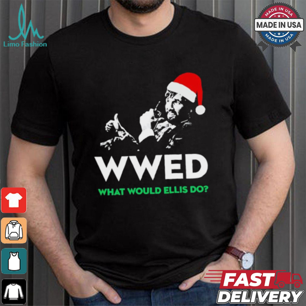 WWED what would Ellis do Christmas shirt WWED what would Ellis do Christmas shirt