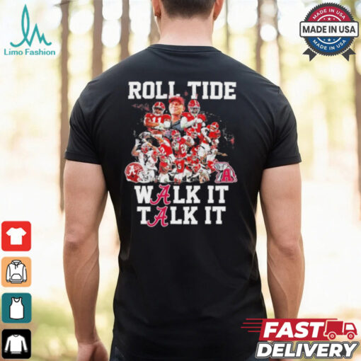 Walk It Talk It Roll Tide Alabama Beat Georgia 2024 Shirt