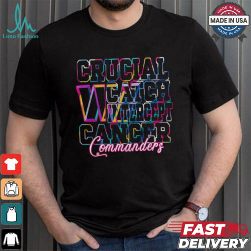Washington Commanders – Crucial Catch Intercept Cancer  Shirt