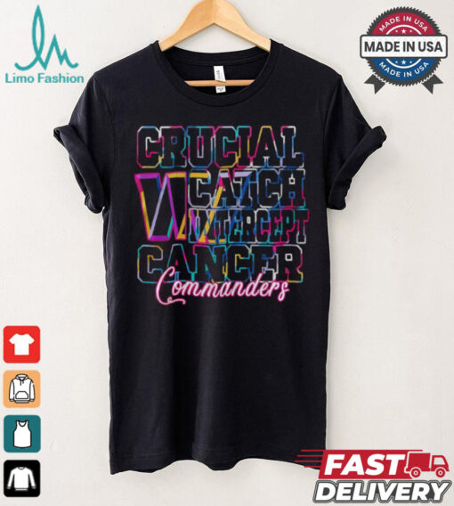 Washington Commanders – Crucial Catch Intercept Cancer  Shirt