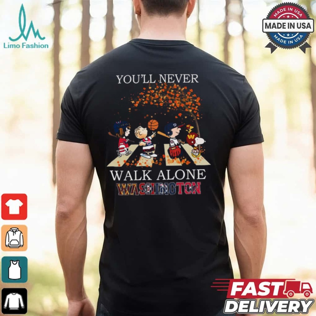 Washington You'll Never Walk Alone Peanuts Shirt Washington You'll Never Walk Alone Peanuts Shirt
