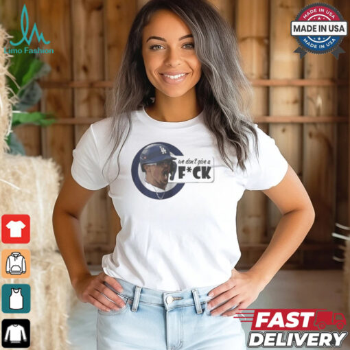 We Don’t Give A Fuck Kike Hernandez MLB 2024 t shirt