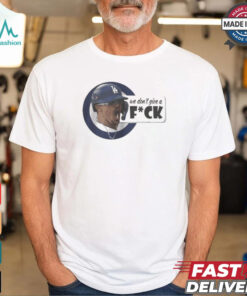We Don’t Give A Fuck Kike Hernandez MLB 2024 t shirt